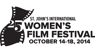 SJIWFF25 Trailer - St. John's International Women's Film Festival