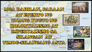 UNANG YUGTO NG KOLONYALISMO AT IMPERYALISMO SA SILANGAN AT TIMOG-SILANGANG ASYA