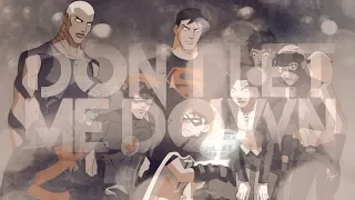 YOUNG JUSTICE | Don't Let Me Down