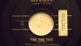 Teddy and The Continentals - Tick Tick Tock - Wilmington Delaware Rocker