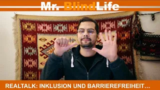 REALTALK: INKLUSION UND BARRIEREFREIHEIT SIND IN DEUTSCHLAND SCHLECHT! | Mr. BlindLife