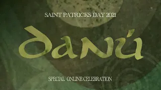 Danú St Patricks Day 2021- Special Online Celebration