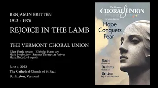 Benjamin Britten - Rejoice in the Lamb - The Vermont Choral Union - Burlington, Vermont - June 2023