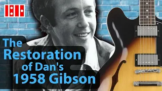 Dan's '58 Gibson 335 Comes Back to Life!