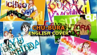 "Chu-Bura" - Bleach (English Cover)