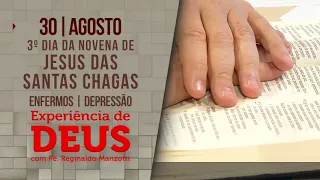 Experiência de Deus | 30/08/23 | 3º NOVENA DE JESUS DAS SANTAS CHAGAS| @PadreManzottiOficial​