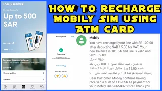 How to recharge Mobily Sim using ATM Card in easy Steps | Mobily Recharge