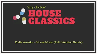 Eddie Amador - House Music (Full Intention Remix)