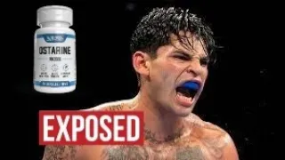 RYAN GARCIA CAUGHT WITH 60 TIMES THE LEGAL AMOUNT OF OSTARINE