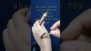 Loreal paris ultra matte liquid lipstick shade 856 70% yum