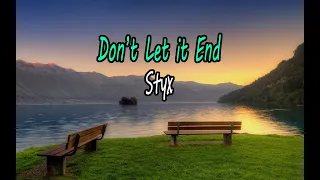 Don't Let it End - Styx