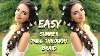 EASY Pull Through Braids for Summer!