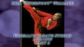Bill "Superfoot" Wallace Part 2 of 4
