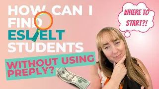 How can I find online students for my ELT/ESL Freelance business without using Preply?