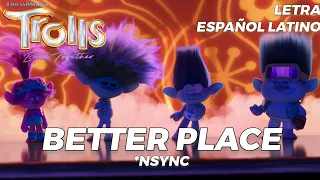 Canción Principal de Trolls 3: Se Armó La Banda (Better Place - *NYSNC) // LETRA ESPAÑOL LATINO