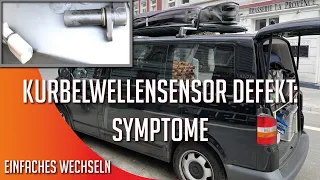 Kurbelwellensensor T5 defekt