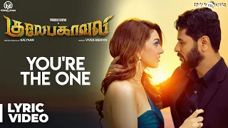 Gulaebaghavali | You're The One Song with Lyrics | Prabhu Deva, Hansika | Vivek-Mervin | Kalyaan