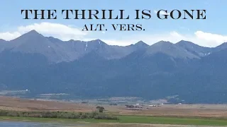 The Thrill is Gone (B.B. King-style) alt. ver.—G. J. Lingus