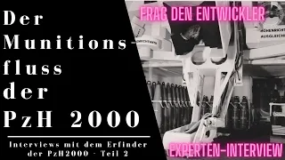 Der Munitionsfluss der PzH 2000 erklärt! Und einige Worte zum Merkava - Interview mit dem Entwickler