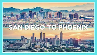 Driving from San Diego to Downtown Phoenix