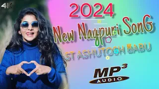 🔥New Nagpuri Vido Song 2024❤️St Ashutosh Babu 🔥 Super Hit Song 👉 St Ashutosh Nagpuri KinG ❤️
