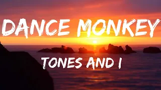 Tones and I - Dance Monkey (Official Lyrics Video) 🎵🎵