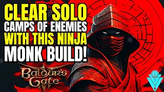 Baldurs Gate 3 Monk / Rogue S Tier Build! Clear Entire Enemy Camps And Groups Solo As A Ninja Monk!