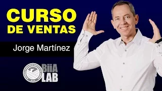 Técnicas de ventas / Curso Gratis de Ventas con Jorge Martínez