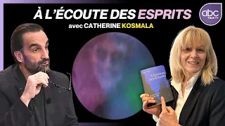 Catherine Kosmala - La VÉRITÉ sur la VIE après la MORT & les messages des Esprits canalisés.