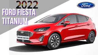 2022 FORD FIESTA Titanium 1.0 EcoBoost IN 4K #FORD