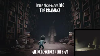 Little Nightmares DLC Chapter 3: The Residence(ALL RECOVERED FLOTSAM)