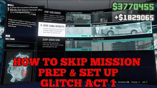 HOW TO SKIP MISSION PREP & SET UP Glitch ACT 1  GTA 5 ONLINE MONEY GLITCH 💰