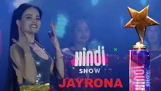 HINDI SHOW FINAL JAYRONA