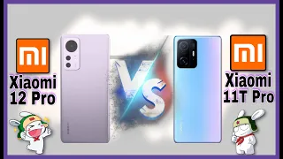 Xiaomi 12 Pro vs Xiaomi 11t pro which is better? Comparative ⚡