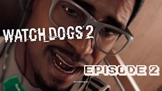 TAKING ON THE TEZCAS! - Watch_Dogs 2 - E2 (Main Mission)