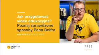 Jak przygotować video edukacyjne? Poznaj sprawdzone sposoby Pana Belfra