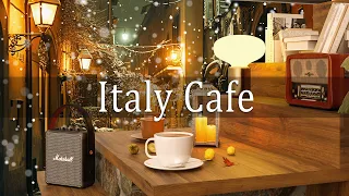 Italy Cafe Music | Cozy Italian Cafe in Winter with Relaxing Jazz & Background Music to Work, Study