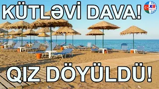 Bakıda çimərlikdə KÜTLƏVİ DAVA: 20 yaşlı qız DÖYÜLDÜ