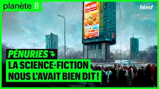 PÉNURIES : LA SCIENCE-FICTION NOUS L'AVAIT BIEN DIT !