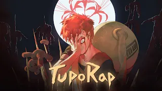 Anime rap Gaara. Аниме реп Гаара.TupoRap