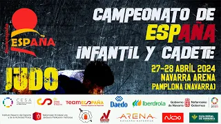 CAMPEONATO DE ESPAÑA INFANTIL Y CADETE PAMPLONA 2024 - TATAMI 1 - 27/04/2024