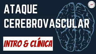 ACV: Fisiopatología y Presentación Clínica 📚