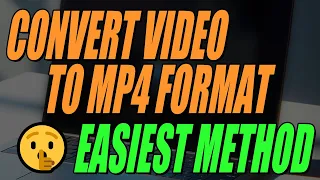 How To Convert Video To MP4 FREE (Full Video Guide)