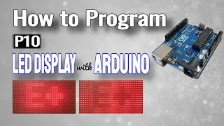 How to Program P10 LED Display with Arduino