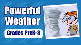 Powerful Weather | Kids Learn About Rain, Snow, Sleet, Hurricanes, Tornadoes |Science for KIds