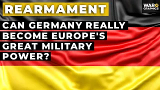 Can Germany Really Become Europe's Great Military Power?