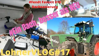 LohnerVLOG#17 #Fendt818 kriegt die Mütze auf, Lackierung und LED Beleuchtung 2.0 #Frauenpower