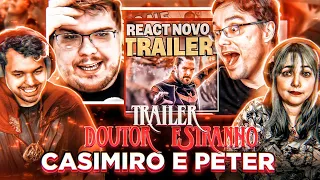 CASIMIRO E EI NERD - Doutor Estranho no Multiverso da Loucura |Trailer Oficial Dublado - REACT