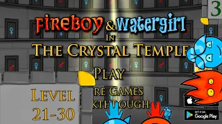 WELCOME TO PORTAL 3! - Fireboy & Watergirl in the Crystal Temple #3 (Level 21-30) with M3 GAMING