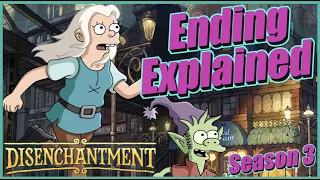 Disenchantment Season 3 Ending Explained & Spoiler Review